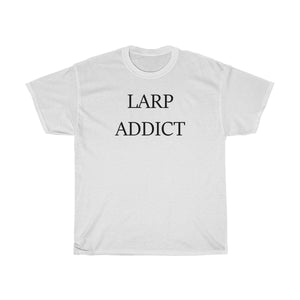 LARP ADDICT Larp MEME T-Shirt Unisex Heavy Cotton Tee